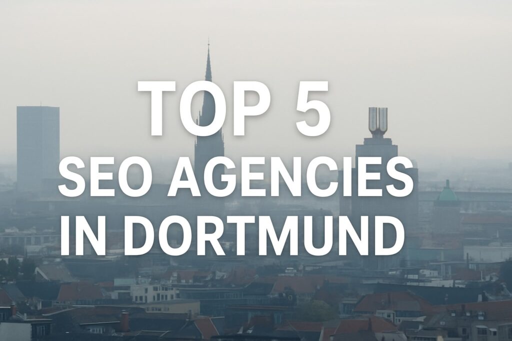 TOP 5 SEO-Agenturen in Dortmund